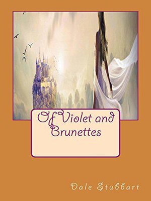 cover image of Of Violet and Brunettes